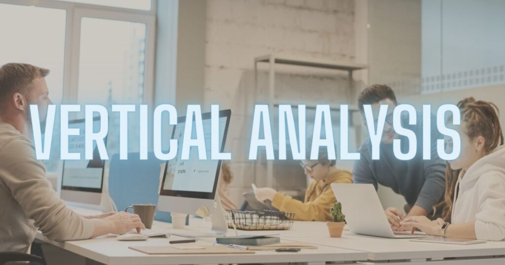 What is Vertical Analysis?